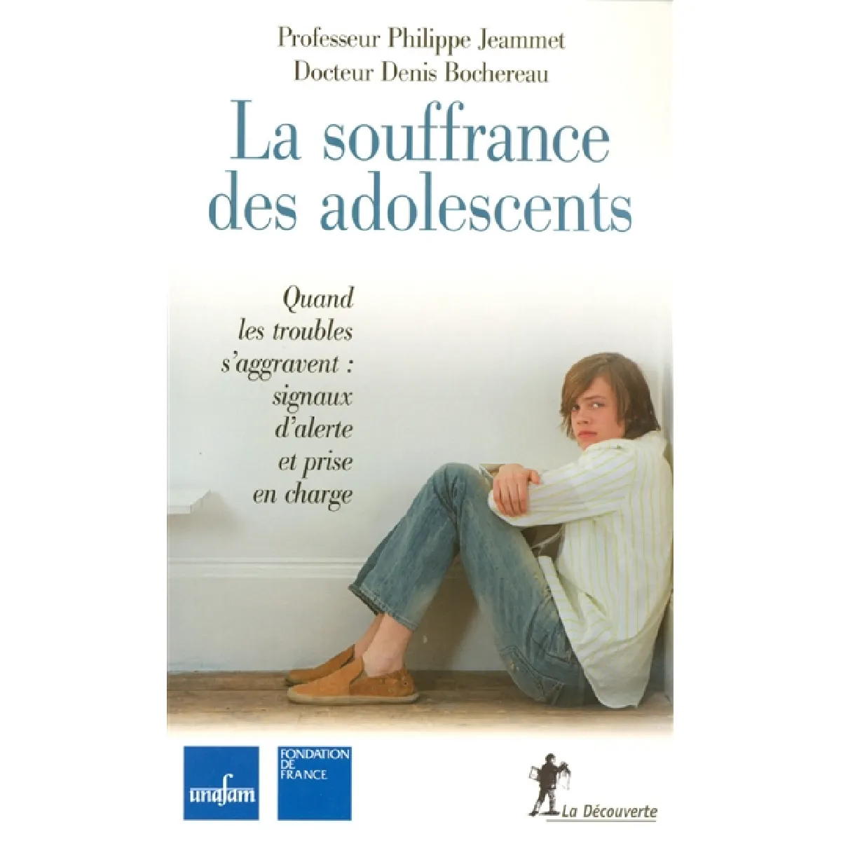 La souffrance des adolescents : quand les troubles s'aggravent : signaux d'alerte et prise en charge